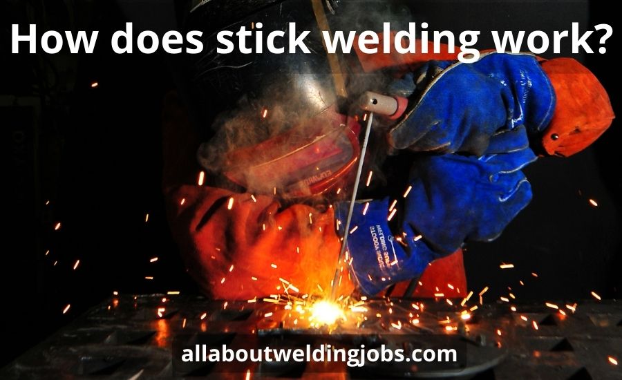 How does stick welding work: best guide & pros | cons